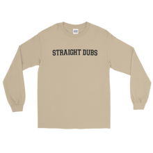 Load image into Gallery viewer, Straight Dubs Long Sleeve Shirt
